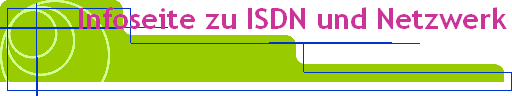 Infoseite zu ISDN und Netzwerk